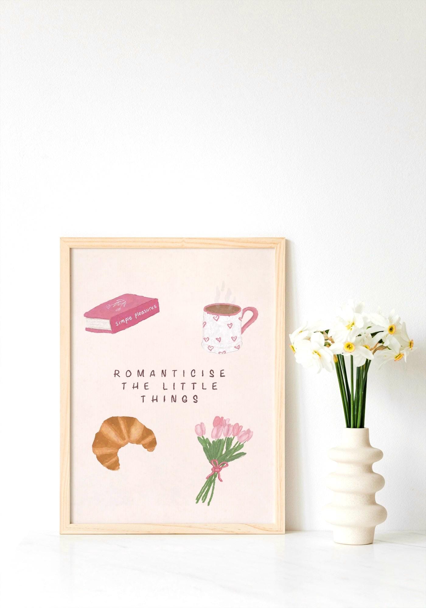 Romanticise The Little Things Print | Cosy Reading Art | Cottagecore Wall Art | Book Lover Gift | Pink Whimsical Decor | Positive Quote Art